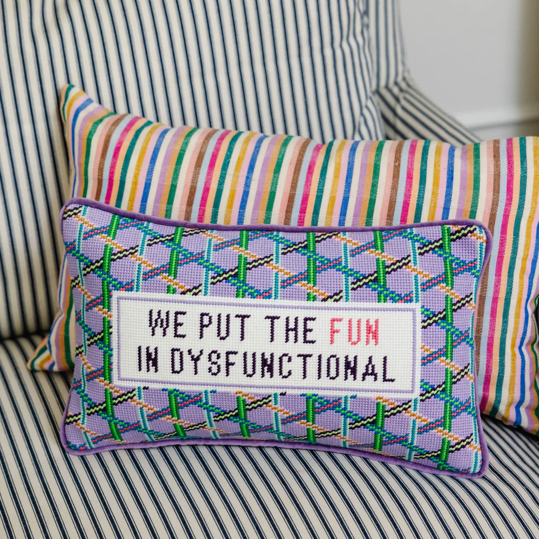 Fun in Dysfunctional Needlepoint Pillow