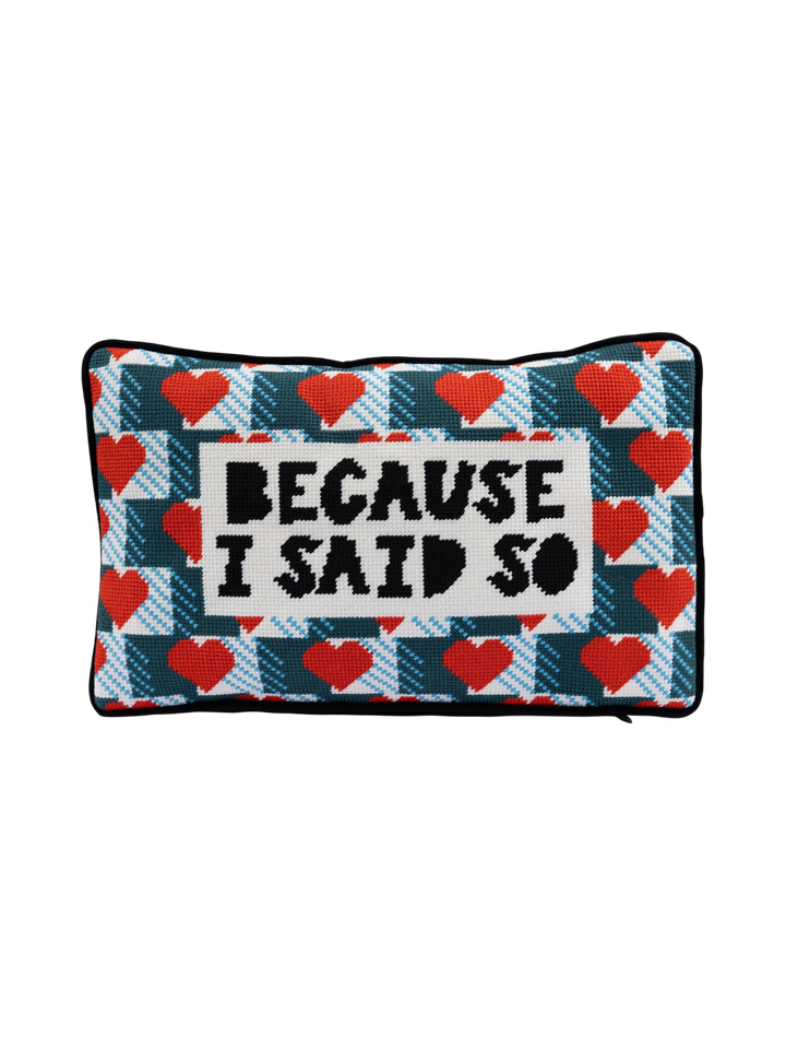 Ileana Makri needlepoint pillow featuring the phrase Because I Said So surrounded by a red heart and blue plaid pattern