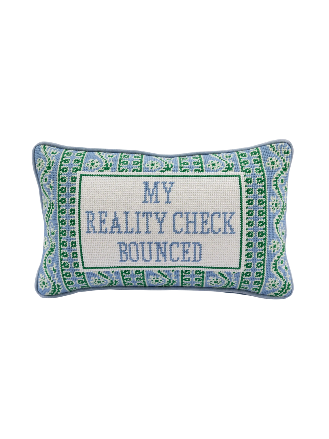 Ileana Makri Reality Check needlepoint pillow with blue and green geometric border and My Reality Check Bounced text.