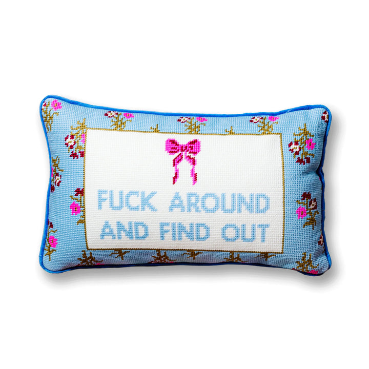 F*** Around Needlepoint Pillow